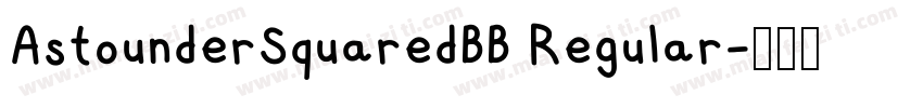 AstounderSquaredBB Regular字体转换
